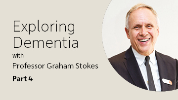 Exploring dementia with Professor Graham Stokes What happens